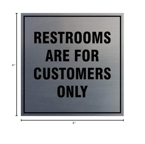 Signs ByLITA Square Restrooms Are For Customers Only Sign (Brushed Silver) - Small 1 Pack - color: Brushed Silver, size: 4 x 4" - Small (1 Pack)