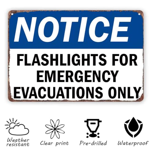 Notice Flashlights For Emergency Evacuations Only Aluminum Metal Sign, 8X12 Inch, For Office Building Commercial Property Public Area