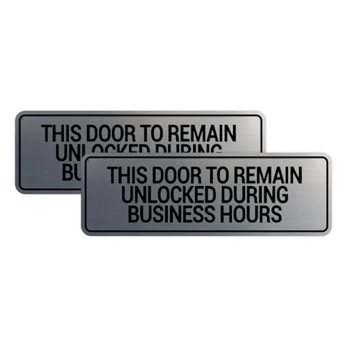Signs ByLITA Standard This Door To Remain Unlocked During Business Hours Sign (Brushed Silver) - Small (2 Pack) - color: Brushed Silver, size: 2 x 6" - Small (2 Pack)