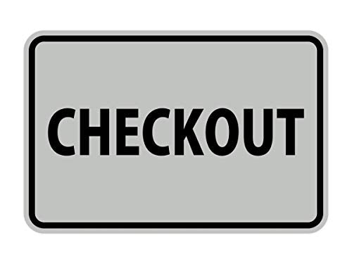 Signs ByLITA Classic Checkout Sign (Lt Gray) - Small - color: Lt Gray, size: 4 x 6" - Small (1 Pack)