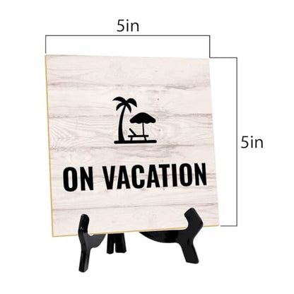 On Vacation 5"x 5" Square Table Sign With Acrylic Easel | General Office Notices & Business Table Signs - color: On Vacation