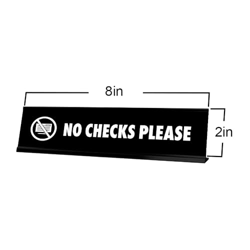 No Checks Please, BW Black Frame, Desk Sign (2x8")