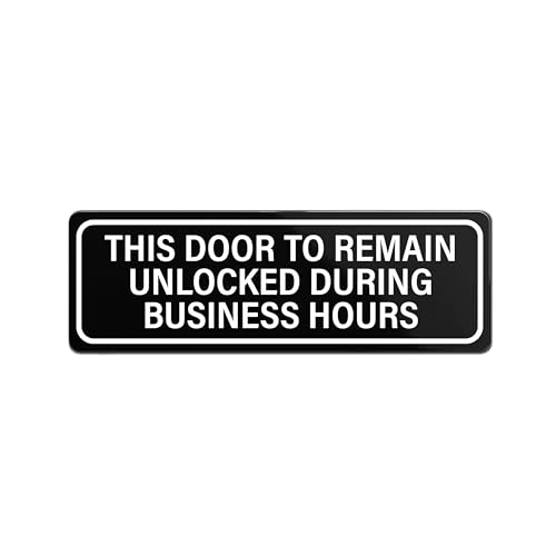 This Door To Remain Unlocked During Business Hours Sign 2x6 inches Black