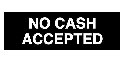 Basic No Cash Accepted Sign (Black) - Small - color: Black, size: 2 x 6" - Small (1 Pack)