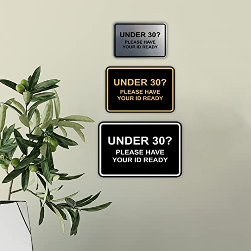 Classic Framed Under 30? Please Have Your ID Ready Sign (Black) - Small - color: Black, size: 12 x 18 inch