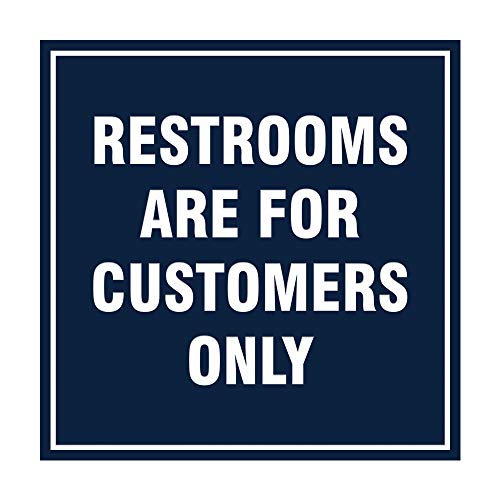 Signs ByLITA Square Restrooms Are For Customers Only Sign (Navy Blue/White) - Small 1 Pack - color: Navy Blue / White, size: 4 x 4" - Small (1 Pack)