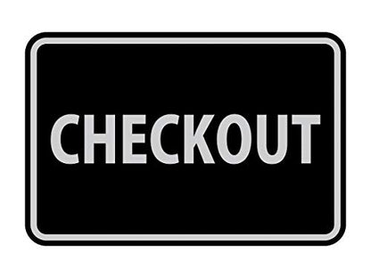 Signs ByLITA Classic Checkout Sign (Black/Silver) - Small - color: Black / Silver, size: 4 x 6" - Small (1 Pack)