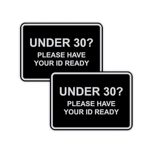 Classic Framed Under 30? Please Have Your ID Ready Sign (Black/Silver) - Small 2 Pack - color: Black / Silver, size: 4 x 6" - Small (2 Pack)