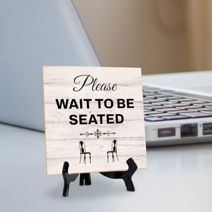 Please Wait to Be Seated 5"x 5" Square Table Sign With Acrylic Easel | General Office Notices & Business Table Signs - color: Please Wait to Be Seated