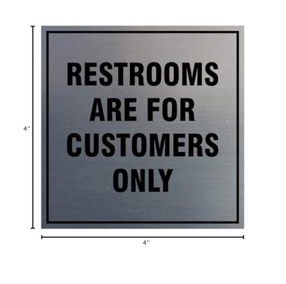 Signs ByLITA Square Restrooms Are For Customers Only Sign (Brushed Silver) - Small 1 Pack - color: Brushed Silver, size: 4 x 4" - Small (1 Pack)