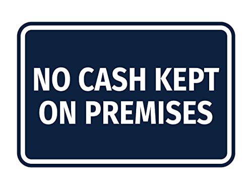 Signs ByLITA Classic Framed No Cash Kept on Premises Sign (Navy Blue/White) - Small - color: Navy Blue / White, size: Small (4" x 6")