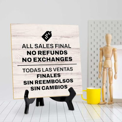 All Sales Final No Refunds No Exchanges Todas Las Ventas Finales Sin Reembolsos Sin Cambios 5"x 5" Square Table Sign With Acrylic Easel | General Office Notices & Business Table Signs - color: All Sales Final