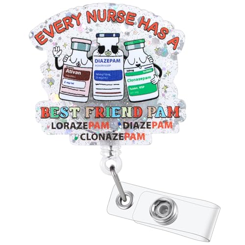 Every Nurse Has A Best Friend PAM Funny Nurse Badge Reel, ID Badge Holder - color: Every Nurse Has Pam