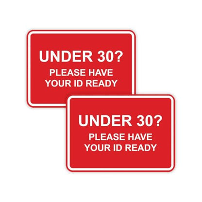 Classic Framed Under 30? Please Have Your ID Ready Sign (Red) - Small 2 Pack - color: Red, size: 4 x 6" - Small (2 Pack)