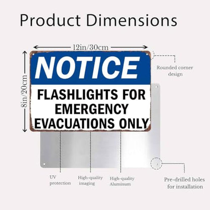 Notice Flashlights For Emergency Evacuations Only Aluminum Metal Sign, 8X12 Inch, For Office Building Commercial Property Public Area