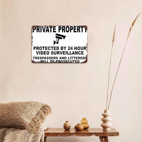 Private Property Protected By 24 Hour Video Surveillance Metal Sign 8x12 Inch, Funny Aluminum Wall Decor for Home Garden Farm Yard Warehouse Office Front Door Gate Wall Decor