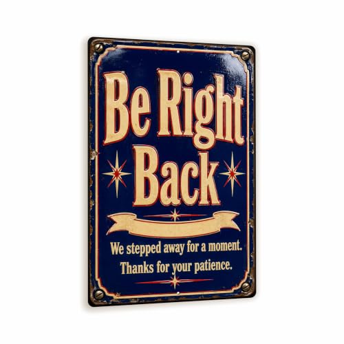 Be Right Back Vintage Enamel Business Sign - style: Be Right Back