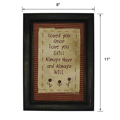 CVHOMEDECO. Primitives Antique Loved you once, love you still, always have and always will Stitchery Frame Wall Mounted Hanging Decor Art, 8 x 11 Inch - color: Loved you once, love you still, always have and always will