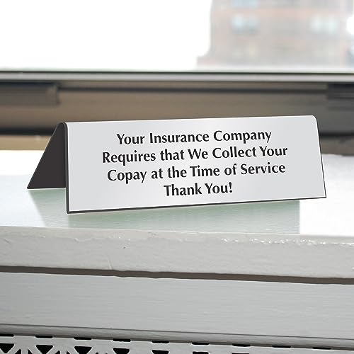 SmartSign 'Your Insurance Company Requires We Collect Your Copay At Time Of Service' Sign, 2" x 6" Acrylic Table Top Sign for Hospitals/Clinics/Pharmacies, Engraved Double-Sided, USA-Made - color: We Collect Your Copay At Time Of Service Sign
