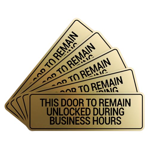Signs ByLITA Standard This Door To Remain Unlocked During Business Hours Sign (Brushed Gold) - Small (5 Pack) - color: Brushed Gold, size: 2 x 6" - Small (5 Pack)