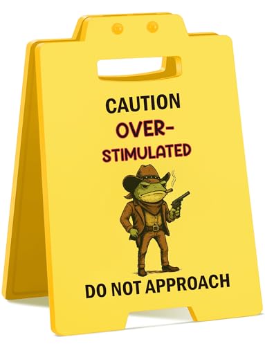 Overstimulated Desk Sign Funny Prank Gift Office Desk Decor Desk Decor Gifts for Women Men Boss employees Humor Desktop Decoration White Elephant Gift Idea Birthday - style: Caution Overstimulated