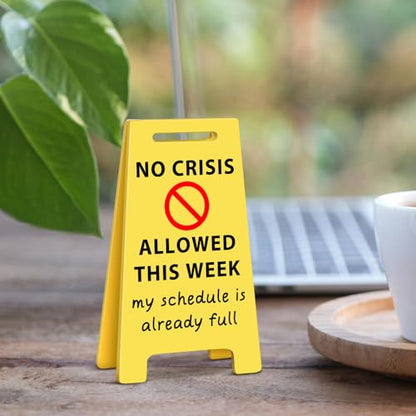 Funny Office Desk Accessories Decor NO CRISIS ALLOWED Acrylic Mini Floor Do Not Disturb Sign Funny Cute Gag Office Decorations Gifts for Work Women - style: NO CRISIS ALLOWED