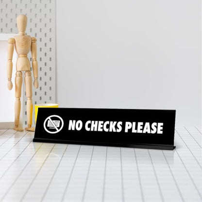 No Checks Please, BW Black Frame, Desk Sign (2x8")
