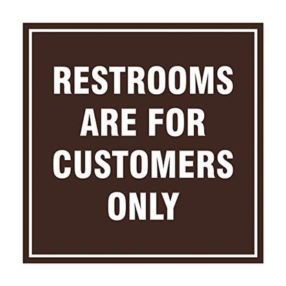 Signs ByLITA Square Restrooms Are For Customers Only Sign (Dark Brown) - Small 1 Pack - color: Dark Brown, size: 4 x 4" - Small (1 Pack)