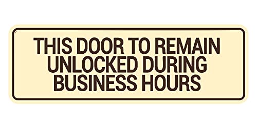 Signs ByLITA Standard This Door To Remain Unlocked During Business Hours Sign (Ivory/Dark Brown) - Small (1 Pack) - color: Ivory/Dark Brown, size: 2 x 6" - Small (1 Pack)