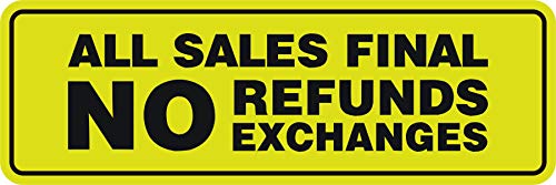 Signs ByLITA Standard All Sales Final No Refunds No Exchanges Sign (Yellow/Black) - Small 1 Pack - color: Yellow / Black, size: 2 x 6" - Small (1 Pack)