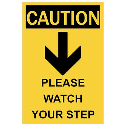 Caution Please Watch Your Step Sign - Rust Free, Caution Warning Signs for Outside, Home and Business - UV Protected, Waterproof and Easy to Install - 2 Pre-drilled Holes - color: Pack of 1, size: 12"x18"