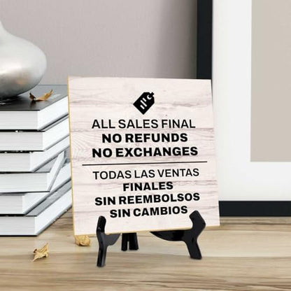 All Sales Final No Refunds No Exchanges Todas Las Ventas Finales Sin Reembolsos Sin Cambios 5"x 5" Square Table Sign With Acrylic Easel | General Office Notices & Business Table Signs - color: All Sales Final