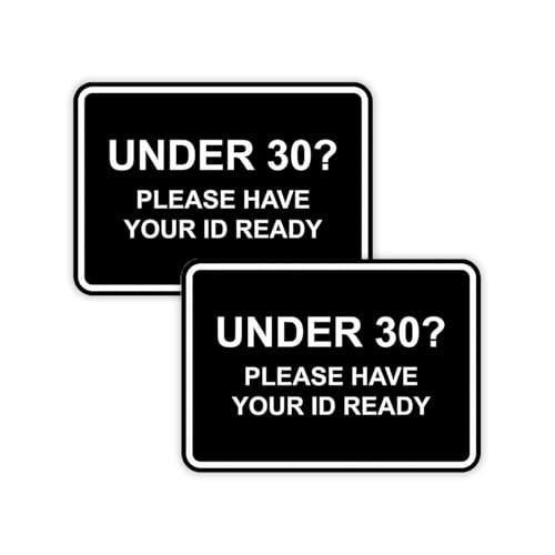 Classic Framed Under 30? Please Have Your ID Ready Sign (Black) - Small 2 Pack - color: Black, size: 4 x 6" - Small (2 Pack)