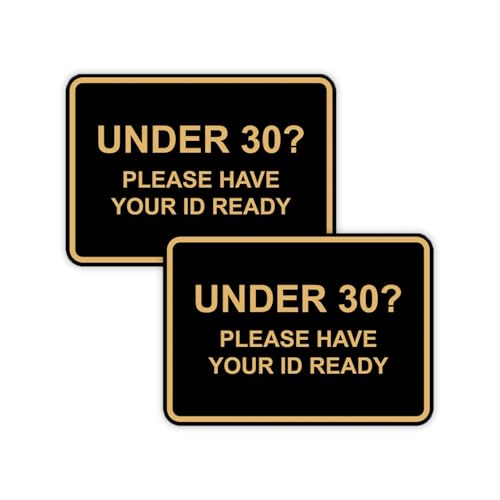 Classic Framed Under 30? Please Have Your ID Ready Sign (Black/Gold) - Small 2 Pack - color: Black Gold, size: 4 x 6" - Small (2 Pack)