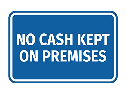 Signs ByLITA Classic Framed No Cash Kept on Premises Sign (Blue) - Small - color: Blue, size: Small (4" x 6")