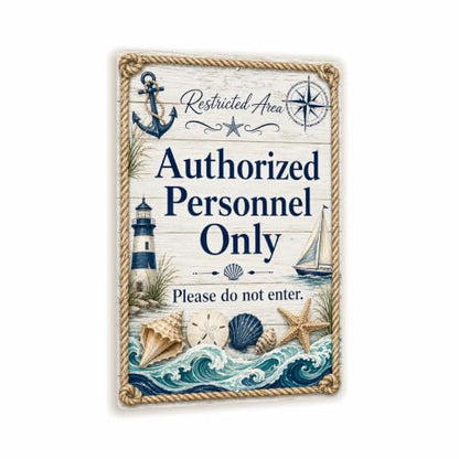 Authorized Personnel Only Coastal Business Sign - style: Authorized Personnel Only