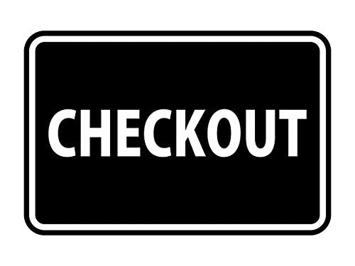 Signs ByLITA Classic Checkout Sign (Black) - Small - color: Black, size: 4 x 6" - Small (1 Pack)