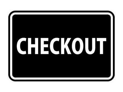 Signs ByLITA Classic Checkout Sign (Black) - Small - color: Black, size: 4 x 6" - Small (1 Pack)