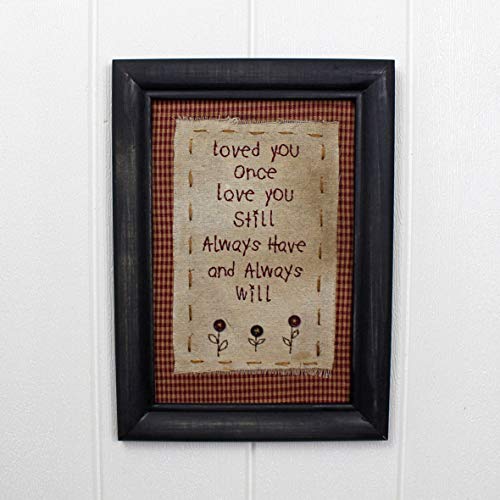 CVHOMEDECO. Primitives Antique Loved you once, love you still, always have and always will Stitchery Frame Wall Mounted Hanging Decor Art, 8 x 11 Inch - color: Loved you once, love you still, always have and always will