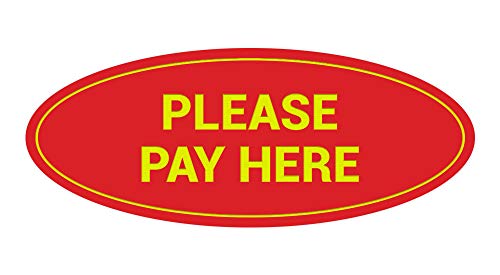 Signs ByLITA Oval Please Pay Here Sign (Red/Yellow) - Small - color: Red/Yellow, size: Small (2"H X 5"W)