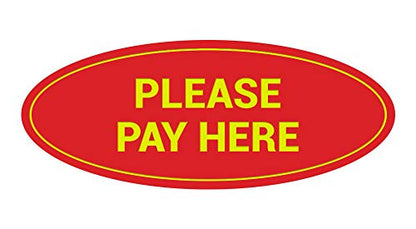 Signs ByLITA Oval Please Pay Here Sign (Red/Yellow) - Small - color: Red/Yellow, size: Small (2"H X 5"W)