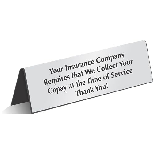 SmartSign 'Your Insurance Company Requires We Collect Your Copay At Time Of Service' Sign, 2" x 6" Acrylic Table Top Sign for Hospitals/Clinics/Pharmacies, Engraved Double-Sided, USA-Made - color: We Collect Your Copay At Time Of Service Sign