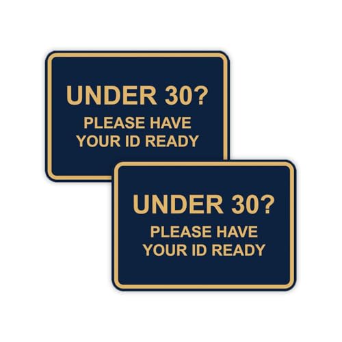 Classic Framed Under 30? Please Have Your ID Ready Sign (Navy Blue/Gold) - Small 2 Pack - color: Navy Blue/Gold, size: 4 x 6" - Small (2 Pack)
