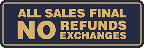Signs ByLITA Standard All Sales Final No Refunds No Exchanges Sign (Navy Blue/Gold) - Small 1 Pack - color: Navy Blue/Gold, size: 2 x 6" - Small (1 Pack)