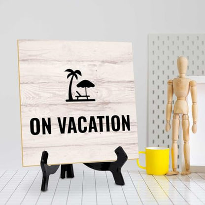 On Vacation 5"x 5" Square Table Sign With Acrylic Easel | General Office Notices & Business Table Signs - color: On Vacation