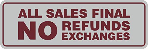 Signs ByLITA Standard All Sales Final No Refunds No Exchanges Sign (Light Grey/Burgundy) - Small 1 Pack - color: Light Grey / Burgundy, size: 2 x 6" - Small (1 Pack)