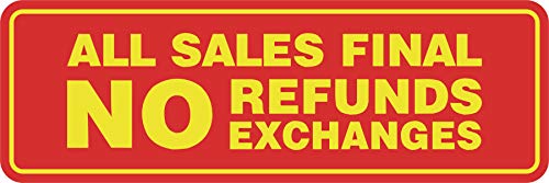 Signs ByLITA Standard All Sales Final No Refunds No Exchanges Sign (Red/Yellow) - Small 1 Pack - color: Red/Yellow, size: 2 x 6" - Small (1 Pack)