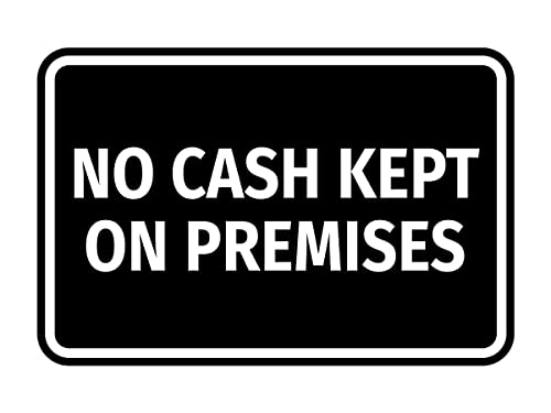 Signs ByLITA Classic Framed No Cash Kept on Premises Sign (Black) - Small - color: Black, size: Small (4" x 6")