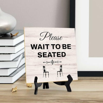 Please Wait to Be Seated 5"x 5" Square Table Sign With Acrylic Easel | General Office Notices & Business Table Signs - color: Please Wait to Be Seated