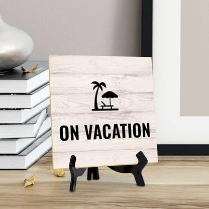 On Vacation 5"x 5" Square Table Sign With Acrylic Easel | General Office Notices & Business Table Signs - color: On Vacation